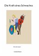 Die Kraft eines Schwaches - Bild 1