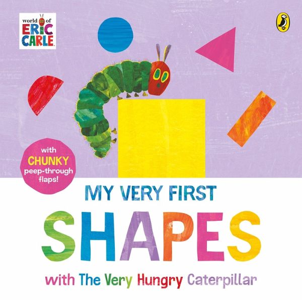 My Very First Shapes with The Very Hungry Caterpillar My Very First Shapes with The Very Hungry Caterpillar