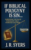 If Biblical Polygyny Is Sin...