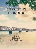 3D Printing Technology 3D Printing Technology