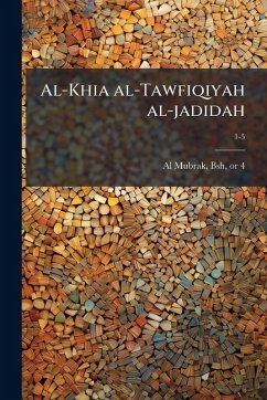 Al-Khia al-Tawfiqiyah al-jadidah Al-Khia al-Tawfiqiyah al-jadidah