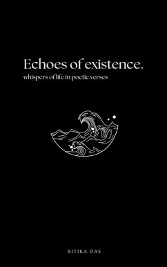 Echoes of Existence - Das, Ritika