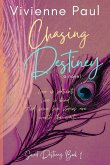 Chasing Destiney