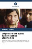 Empowerment durch audiovisuelles Storytelling