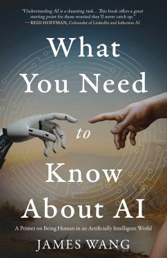 What You Need to Know About AI - Wang, James