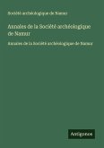 Annales de la Société archéologique de Namur
