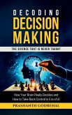 Decoding Decision Making