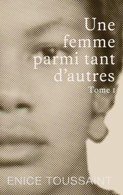 Cover Une Femme Parmi Tant D'autres Tome 1