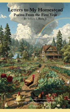 Cover Letters to My Homestead Poems From the First Year