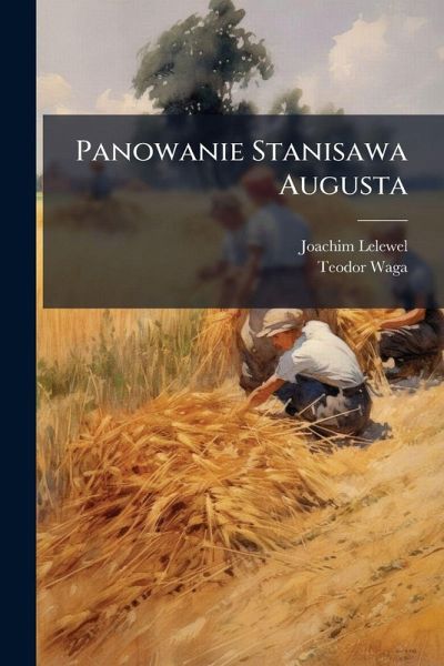 Panowanie Stanisawa Augusta