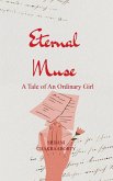 Eternal Muse A Tale of an Ordinary Girl