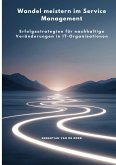 Wandel meistern im Service Management Wandel meistern im Service Management