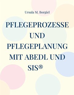 Cover Pflegeprozesse und Pflegeplanung mit ABEDL und SIS®