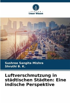 Cover Luftverschmutzung in städtischen Städten: Eine indische Perspektive
