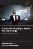 Leczenie neuralgii nerwu trójdzielnego Leczenie neuralgii nerwu trójdzielnego