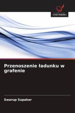 Przenoszenie ¿adunku w grafenie - Supakar, Swarup