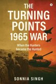 The Turning Points 1965 War The Turning Points 1965 War