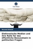 Elektronische Medien und ihre Rolle für das öffentliche Bewusstsein in politischen Fragen