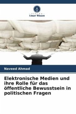 Cover Elektronische Medien und ihre Rolle für das öffentliche Bewusstsein in politischen Fragen