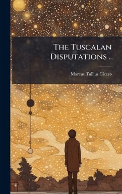 Cover The Tuscalan Disputations ..