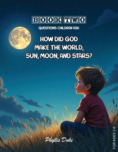 Cover How Did God Make the World, Sun, Moon, and Stars?