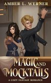 Magic and Mocktails Magic and Mocktails