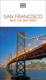 DK San Francisco and the Bay Area (eBook, ePUB) DK San Francisco and the Bay Area (eBook, ePUB)