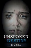 Unspoken Destiny