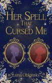 Her Spell That Cursed Me