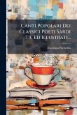 Canti Popolari Dei Classici Poeti Sardi Tr. Ed Illustrati... Canti Popolari Dei Classici Poeti Sardi Tr. Ed Illustrati...