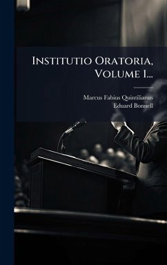 Cover Institutio Oratoria, Volume 1...