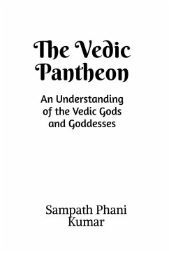 The Vedic Pantheon - Sampath Phani Kumar