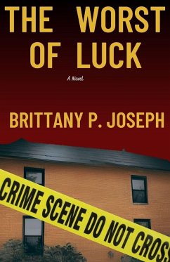 The Worst of Luck - Joseph, Brittany P. The Worst of Luck - Joseph, Brittany P.