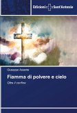 Fiamma di polvere e cielo Fiamma di polvere e cielo