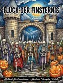 Fluch der Finsternis - Malbuch für Erwachsene - Halloween, Vampire, Untote, Zombies Fluch der Finsternis - Malbuch für Erwachsene - Halloween, Vampire, Untote, Zombies