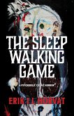 The Sleep Walking Game