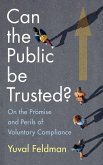 Can the Public be Trusted? Can the Public be Trusted?