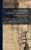 Dictionnaire complet d'Homère et des HomÃ(c)rides Dictionnaire complet d'Homère et des HomÃ(c)rides