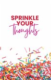 Sprinkle Your Thoughts