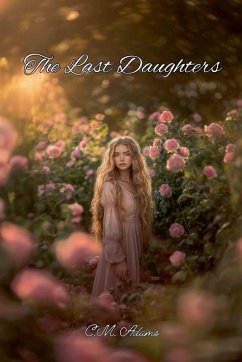 The Last Daughters - Adams, C. M. The Last Daughters - Adams, C. M.