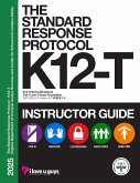The Standard Response Protocol K12-T Instructor Guide - VCSCS The Standard Response Protocol K12-T Instructor Guide - VCSCS