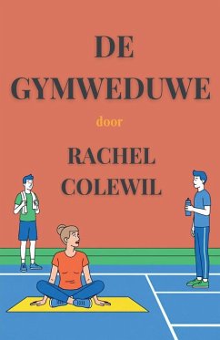 De Gymweduwe - Colewil, Rachel