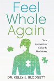 Feel Whole Again Feel Whole Again