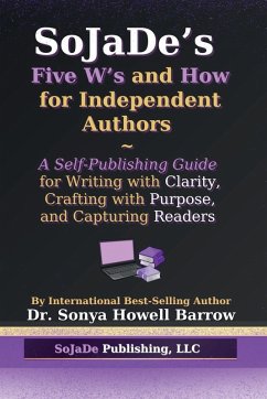 Cover SoJaDe's Five W's and How for Independent Authors