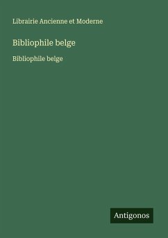 Bibliophile belge - Librairie Ancienne Et Moderne Bibliophile belge - Librairie Ancienne Et Moderne