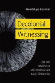 Decolonial Witnessing