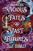 Vicious Fates and Vast Futures