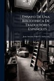 Ensayo De Una Bibliotheca De Traductores Españoles ...