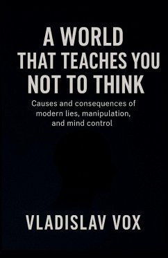 Cover A World That Teaches You Not to Think