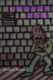 at the Dusk of Madness at the Dusk of Madness